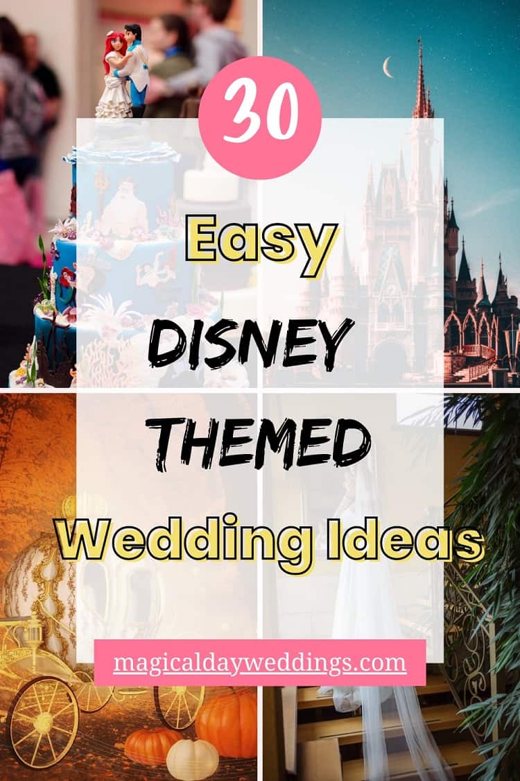30 Easy Disney Themed Wedding Ideas